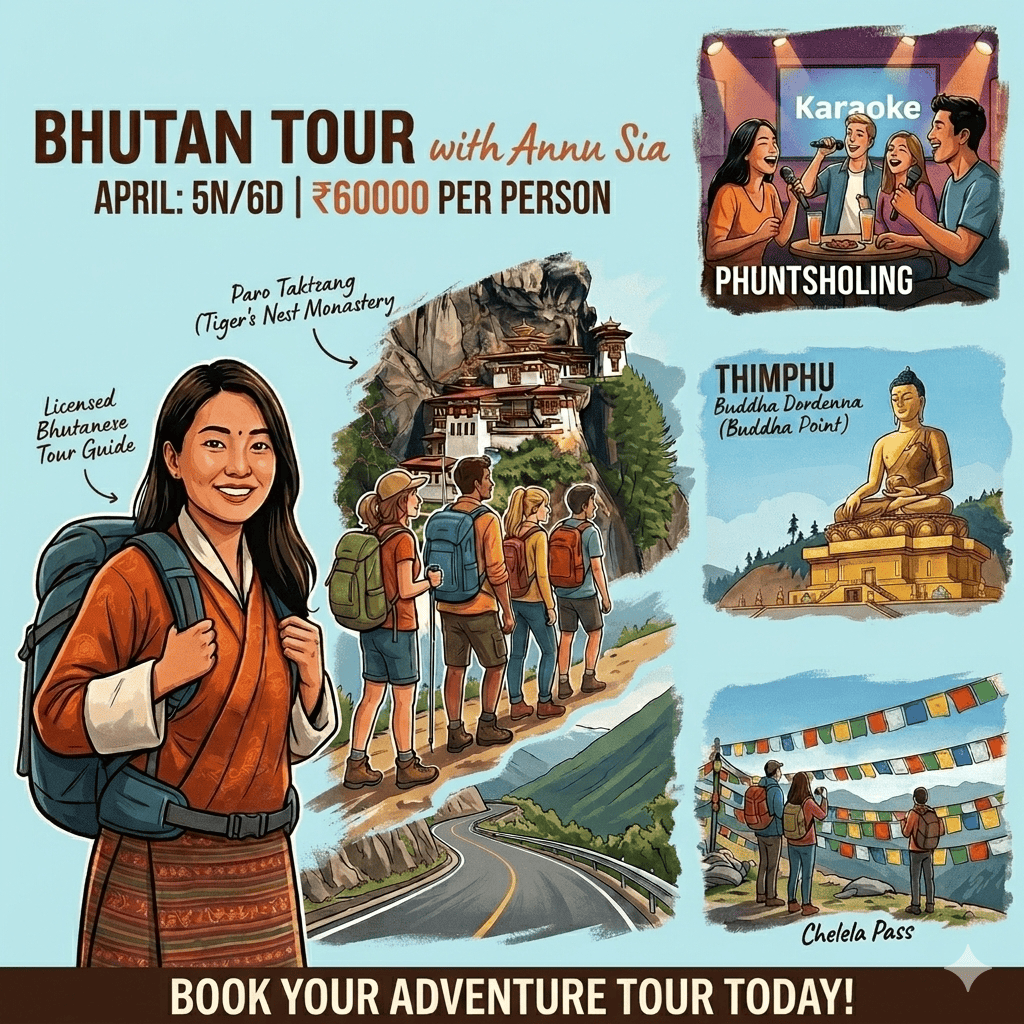 Bhutan Tour With Annu Sia